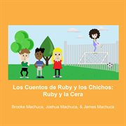 Los cuentos de ruby y los chicos: ruby y la cerca cover image