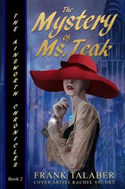 The mystery of ms. teak cover image