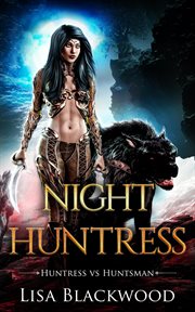 Night Huntress : Huntress vs Huntsman cover image