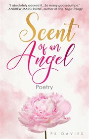 Scent of an angel: poetry : Poetry cover image