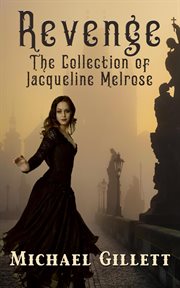 The collection of jacqueline melrose - revenge cover image