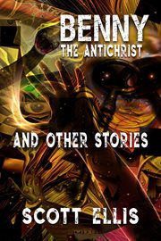 Benny the antichrist and other stories cover image