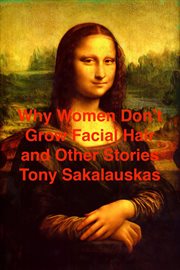 Why women don't grow facial hair and other stories cover image