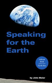 Speaking for the Earth cover image