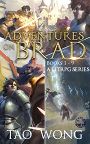 Adventures on Brad Books 1 - 9 : A LitRPG Fantasy Series cover image
