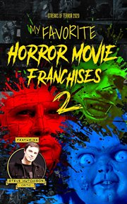 My favorite horror movie franchises 2 : Streaks of Terror cover image