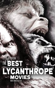 The Best Lycanthrope Movies (2020) : Movie Monsters cover image