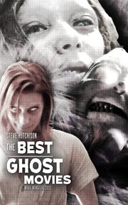 The Best Ghost Movies : Movie Monsters cover image