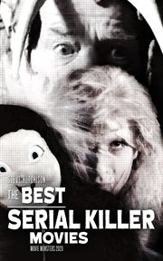 The Best Serial Killer Movies (2020) : Movie Monsters cover image