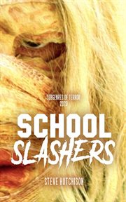 School Slashers (2020) : Subgenres of Terror cover image