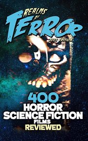 400 horror science fiction films reviewd. Realms of terror 2021 cover image