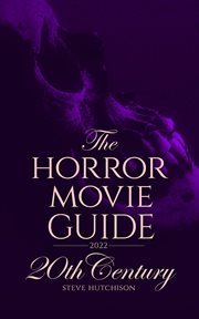 The Horror Movie Guide : 20th Century. Skull Books cover image