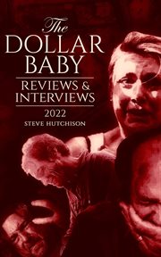 The Dollar Baby: Reviews & Interviews (2022) : Reviews & Interviews (2022) cover image