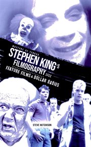 Stephen King's Filmography: Feature Films & Dollar Babies (2022) : feature films & dollar babies cover image