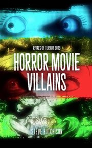 Rivals of Terror: Horror Movie Villains (2019) cover image