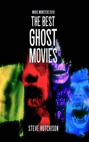 The Best Ghost Movies (2019) : Movie Monsters cover image