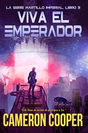 Viva el Emperador : Martillo Imperial cover image