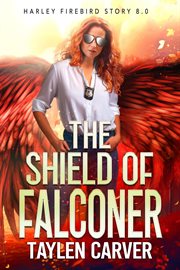 The shield of Falconer. Harley Firebird cover image