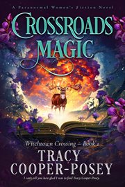 Crossroads magic. Witchtown Crossing cover image