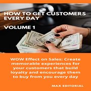 How to Win Customers Every Day _ Volume 1 cover image
