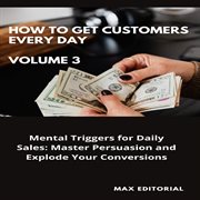 How to Win Customers Every Day _ Volume 3 cover image