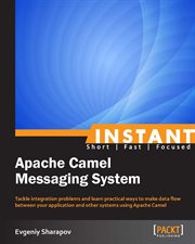 Instant Apache Camel Messaging System cover image