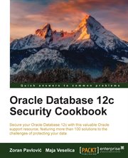 Oracle Database 12C Security Cookbook cover image