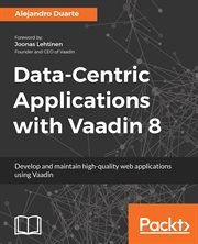 Data-Centric Applications With Vaadin 8 cover image