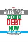 Get out of debt now : the easy way cover image