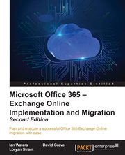 Microsoft Office 365: Exchange Online Implementation and Migration cover image