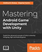Mastering Android Game Development With Unity cover image