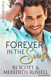 Forever in the Sun : Sapphire Cay cover image