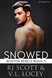 Snowed : Boston Rebels cover image