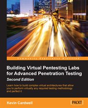 Building Virtual Pentesting Labs for Advanced Penetration Testing cover image