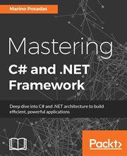 Mastering C# and .NET Framework cover image