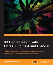 3D Game Design With Unreal Engine 4 and Blender cover image