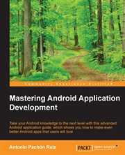 Mastering Android Application Development cover image