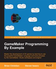 Gamemaker Programming by Example cover image