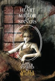 The heart is a mirror for sinners & other stories cover image