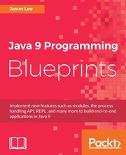 Java 9 Programming Blueprints cover image