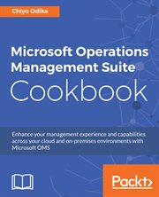 Microsoft Operations Management Suite Cookbook cover image