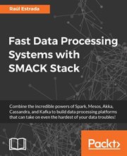 Fast Data Processing Systems With Smack Stack cover image