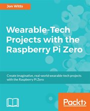 Wearable-Tech Projects With the Raspberry Pi Zero cover image