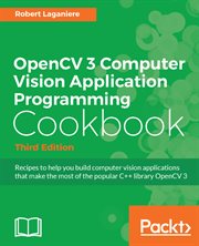 Opencv 3 Computer Vision Application Programming Cookbook cover image