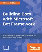Building Bots With Microsoft Bot Framework cover image