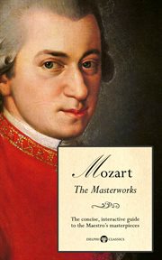 Delphi Masterworks of Wolfgang Amadeus Mozart cover image