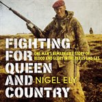 Fighting for Queen and Country cover image