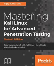Mastering Kali Linux for Advanced Penetration Testing cover image