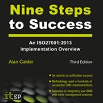Nine steps to success : an ISO27001:2013 implementation overview cover image