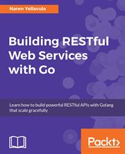 Building Restful Web Services With Go cover image